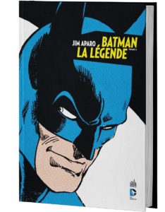 BATMAN LA LÉGENDE PAR JIM APARO TOME 2