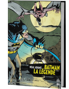 BATMAN LA LÉGENDE PAR NEAL ADAMS TOME 1