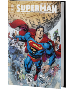 CLARK KENT : SUPERMAN TOME 4