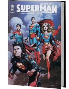 CLARK KENT : SUPERMAN TOME 6