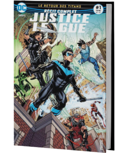 RÉCIT COMPLET JUSTICE LEAGUE #1 (TITANS REBIRTH TOME 1)