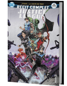 RÉCIT COMPLET JUSTICE LEAGUE #9 (TITANS REBIRTH TOME 3)