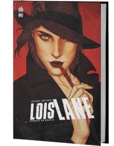 LOIS LANE : ENNEMIE DU PEUPLE