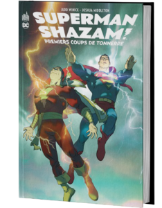 SUPERMAN/SHAZAM : PREMIERS COUPS DE TONNERRE