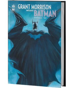 GRANT MORRISON PRÉSENTE BATMAN INTÉGRALE TOME 1