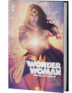 WONDER WOMAN : GUERRE ET AMOUR TOME 1