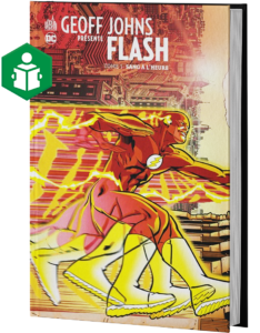 GEOFF JOHNS PRÉSENTE FLASH TOME 1