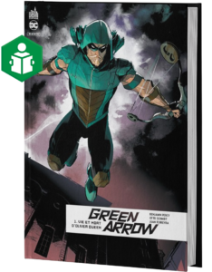 GREEN ARROW REBIRTH TOME 1