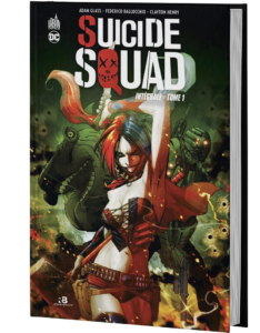 SUICIDE SQUAD INTÉGRALE TOME 1