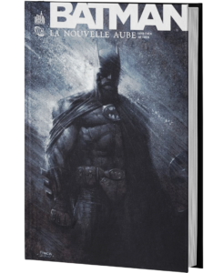 BATMAN : LA NOUVELLE AUBE