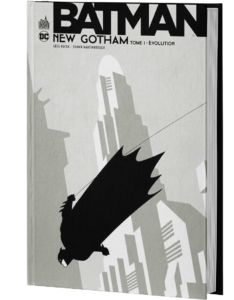 BATMAN : NEW GOTHAM TOME 1