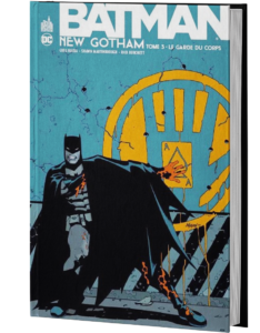 BATMAN : NEW GOTHAM TOME 3