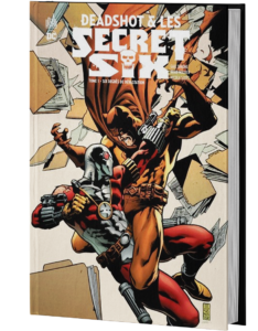 DEADSHOT & LES SECRET SIX TOME 1