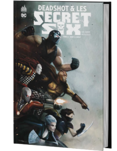 DEADSHOT & LES SECRET SIX TOME 2