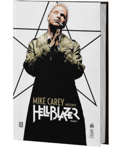 MIKE CAREY PRÉSENTE HELLBLAZER TOME 2