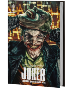 JOKER : L'HOMME QUI CESSA DE RIRE