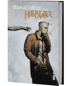 BRIAN AZZARELLO PRÉSENTE HELLBLAZER TOME 1